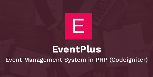 eventplus-php%e5%9c%a8%e7%ba%bf%e7%a5%a8%e5%8a%a1%e6%94%af%e4%bb%98%e4%b8%8e%e6%b4%bb%e5%8a%a8%e7%ae%a1%e7%90%86%e7%b3%bb%e7%bb%9f