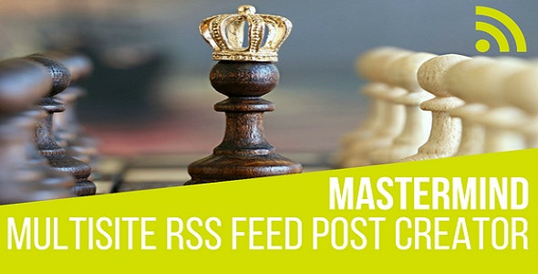 mastermind-wordpress%e5%a4%9a%e7%ab%99%e7%82%b9rss%e6%96%87%e7%ab%a0%e8%ae%a2%e9%98%85feed%e6%8f%92%e4%bb%b6