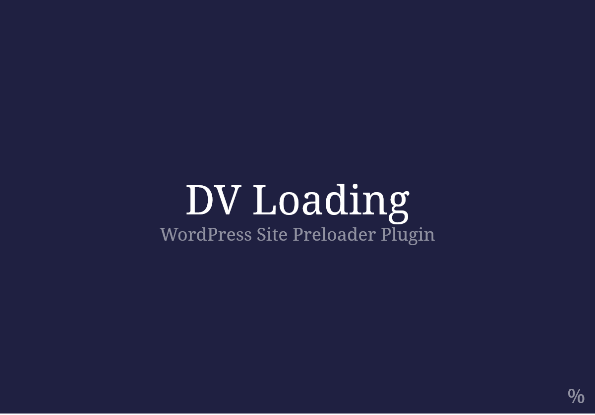 dv-loading-wordpress%e7%ab%99%e7%82%b9%e9%a2%84%e8%bd%bd%e5%85%a5%e5%8a%a0%e8%bd%bd%e6%8f%92%e4%bb%b6
